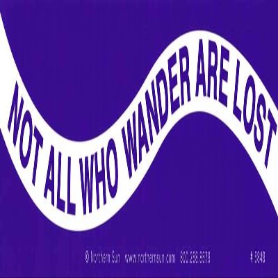 Not All Who Wander are Lost - Magnetic Bumper Sticker/Decal Magnet (11" X 3")
