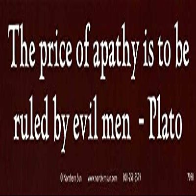 Northern Sun The Price of Apathy is to Be Ruled by Evil Men - Plato - Magnetic Bumper Sticker/Decal Magnet (11" X 3")