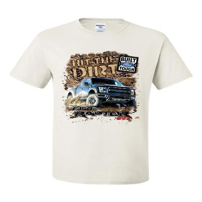 Hit The Dirt Built Ford Tough T-Shirt F-150 Raptor Pickup Truck Tee Shirt White 3X-Large