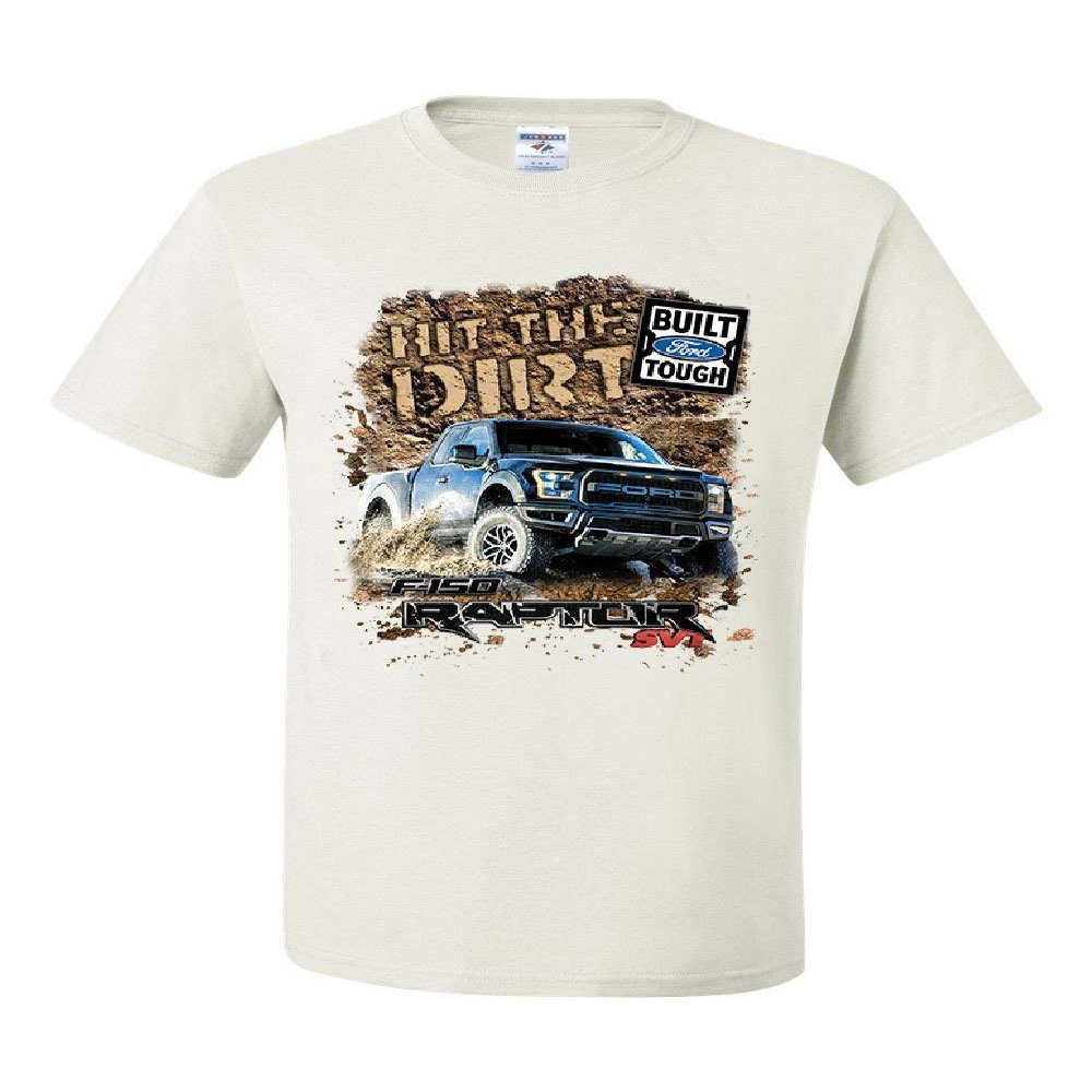 Hit The Dirt Built Ford Tough T-Shirt F-150 Raptor Pickup Truck Tee Shirt White 3X-Large