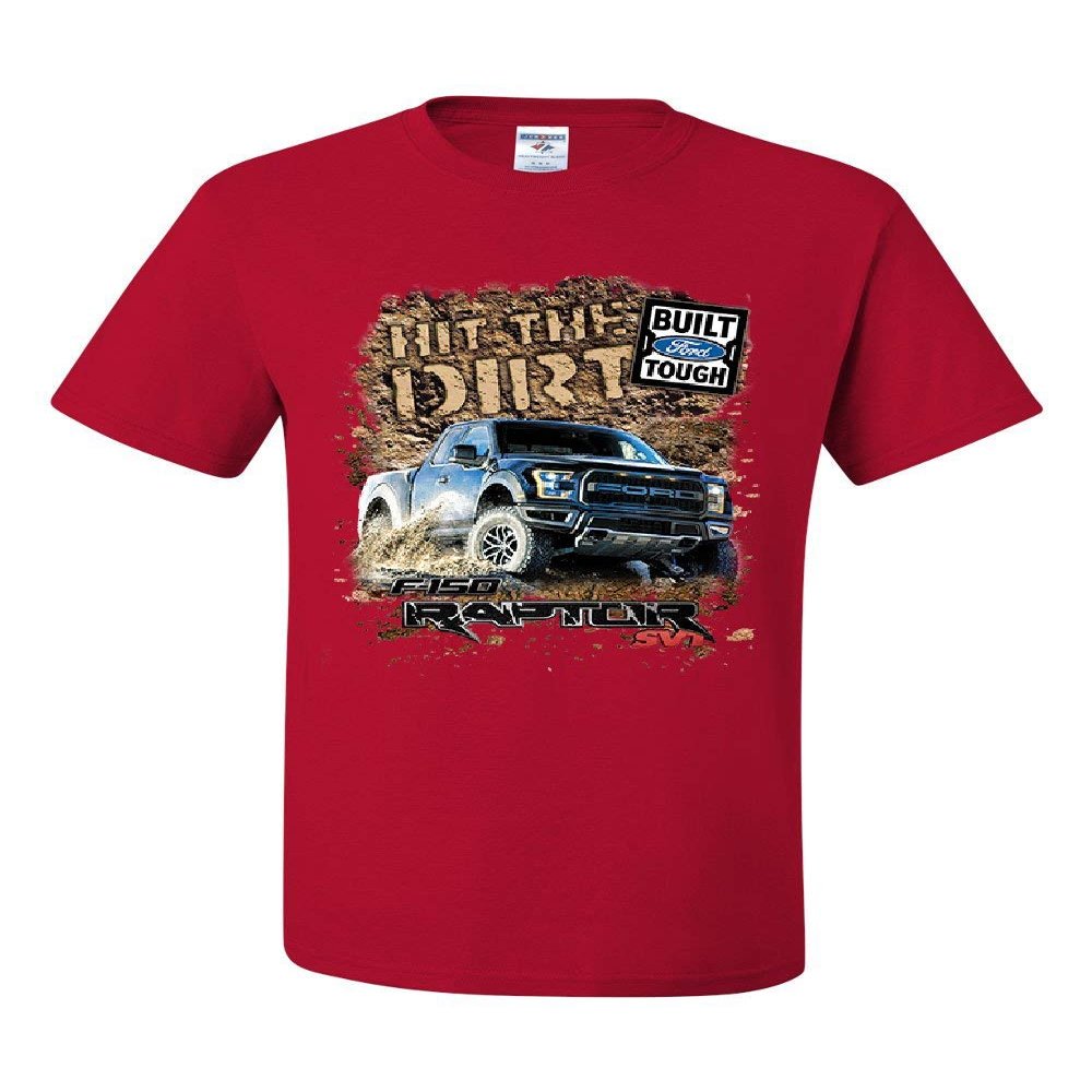 Hit The Dirt Built Ford Tough T-Shirt F-150 Raptor Pickup Truck Tee Shirt Red XX-Large