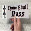 Gear Tatz - NONE SHALL PASS - Movie Tribute Car Magnet - 2.75 X 9.5 inches - Professionally Made in The USA - Magnetic Decal view 3