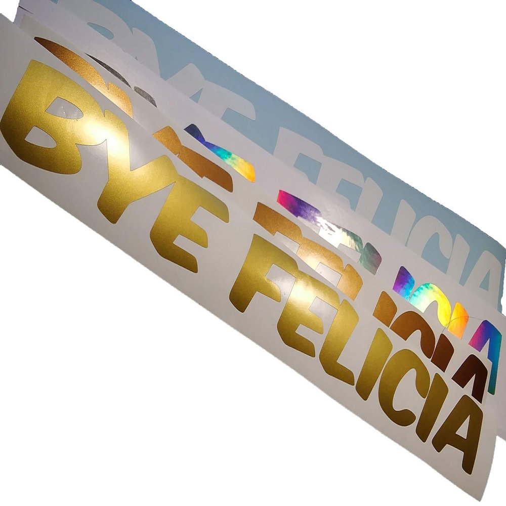 Gy Vinyl Arts,Bye Felicia,Low Stance,Windshield,Decal,Window,Car,Sticker,Banner (Gold, 4"x 36")