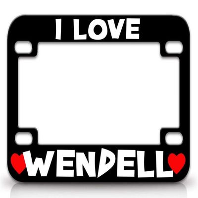 Custom Brother - I Love Wendell Male Names Metal Motorcycle License Frame t13