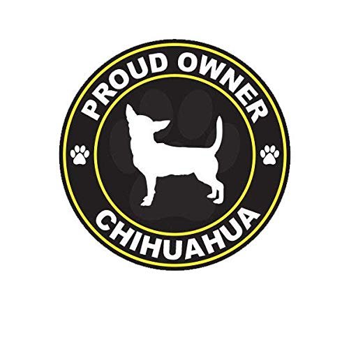 ION Graphics Magnet Proud Owner Chihuahua Magnetic Vinyl Dog Canine pet 5" Car Magnet Bumper Sticker