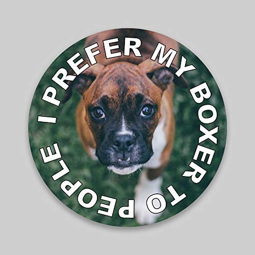 JB Print Magnet I Prefer My Boxer to People Dog Mom Dad Animal Lover Vinyl Decal Sticker Car Waterproof Car Decal Magnetic Bumper Sticker 5"