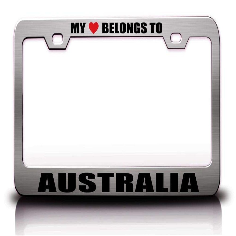Customola - My Heart Belongs to Australia Country Countries Metal License Plate Frame Ch