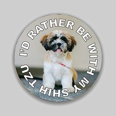 JB Print Magnet I'd Rather Be with My Shih Tzu Dog Mom Dad Animal Lover Vinyl Decal Sticker Car Waterproof Car Decal Magnetic Bumper Sticker 5"