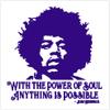 Peace Resource Project with The Power of Soul Anything is Possible - Jimi Hendrix - Small Magnetic Bumper Sticker/Decal Magnet (4" X 4.2") view 1
