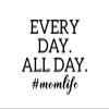 JB Print Magnet Everyday All Day Mom Life Vinyl Decal Sticker Car Waterproof Car Decal Magnetic Bumper Sticker 5" view 1