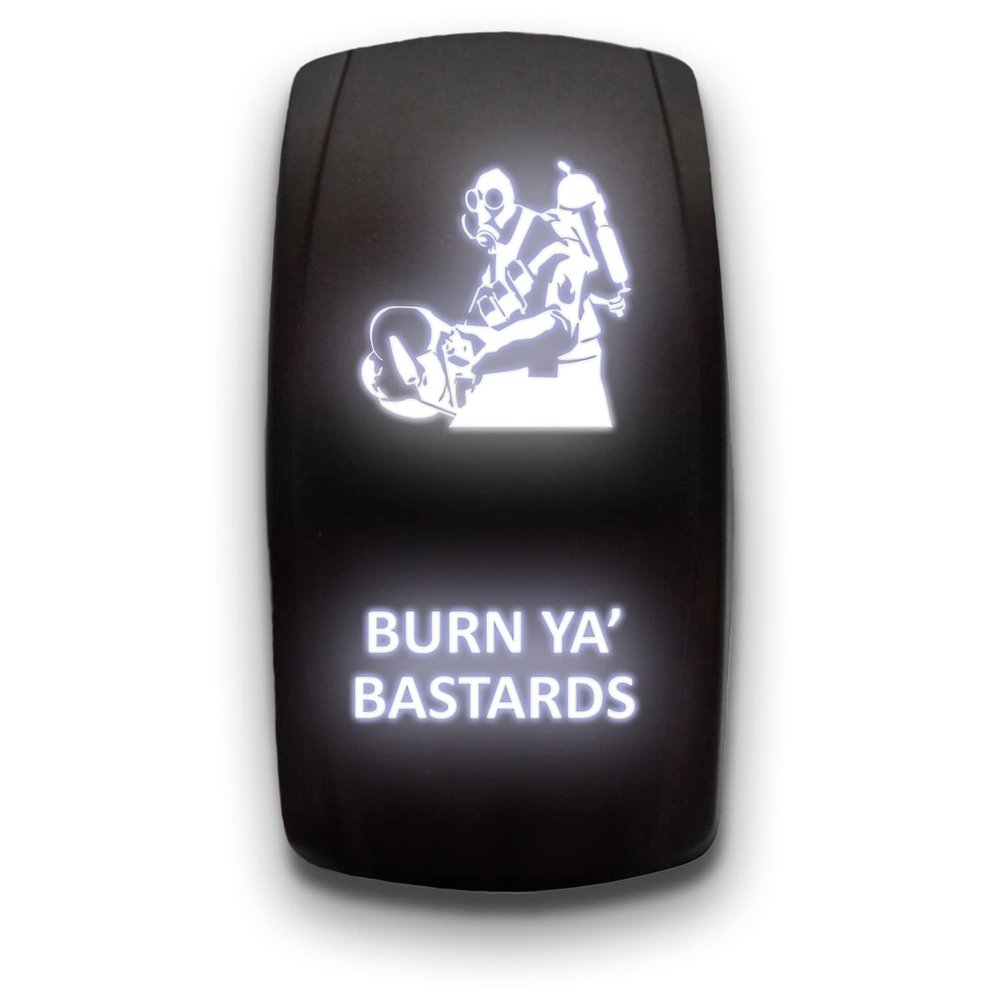 Burn YA Bastards - White - Laser Etched Toggle Switch 5-PIN MAintained Switch Waterproof Black Shell/ON-Off DPST Illuminated Rocker Switch for Auto Truck Boat Marine - 20A 12V/10A 24V
