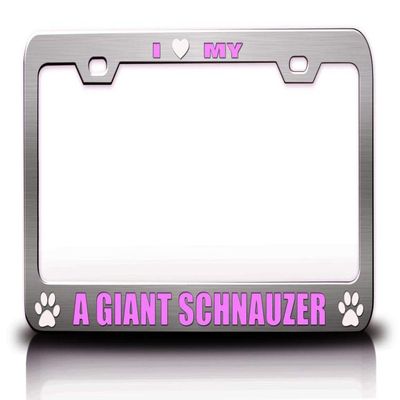 Customola - I Love My A Giant Schnauzer Pet Cats Dogs Metal License Plate Frame Ch