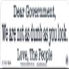 Dear Government We are Not As Dumb As You Look Love The People - Freedom Liberty Constitution Small Magnetic Bumper Sticker Decal Magnet 5.5-by-1.5 Inches view 1