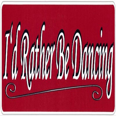 I'd Rather Be Dancing - Magnetic Bumper Sticker/Decal Magnet (9" X 2.5")