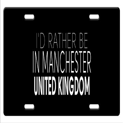 Makoroni - I'd Rather BE in Manchester United Kingdom Aluminum Car License Plate