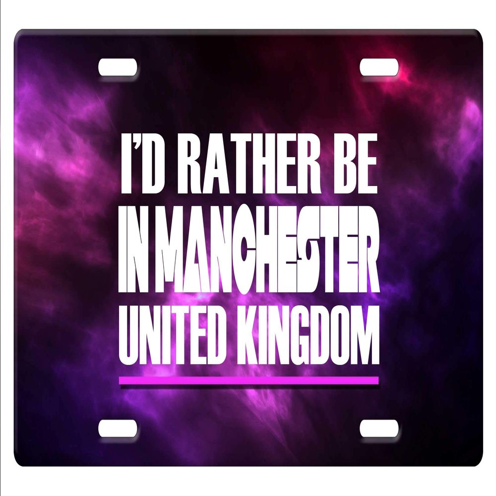 Makoroni - I'd Rather BE in Manchester United Kingdom Aluminum Car License Plate