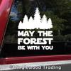 May The Forest Be with You Vinyl Sticker - Camping Hiking Trekking - Die Cut Decal - 10w x 12h inches - Soft Pink view 1