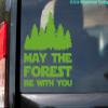 May The Forest Be with You Vinyl Sticker - Camping Hiking Trekking - Die Cut Decal - 10w x 12h inches - Soft Pink view 3