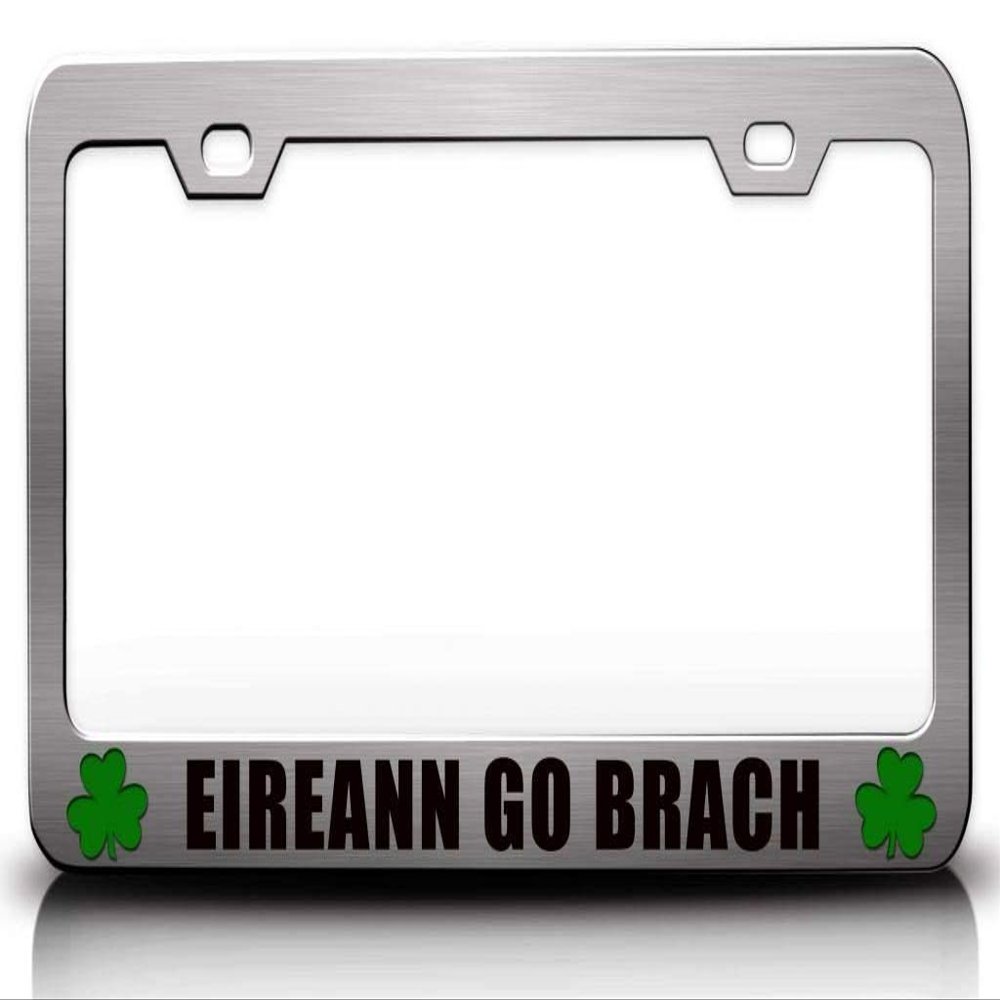 Custom Brother - EIREANN GO Brach Irish Flag Metal Car SUV Truck License Plate Frame Ch e82