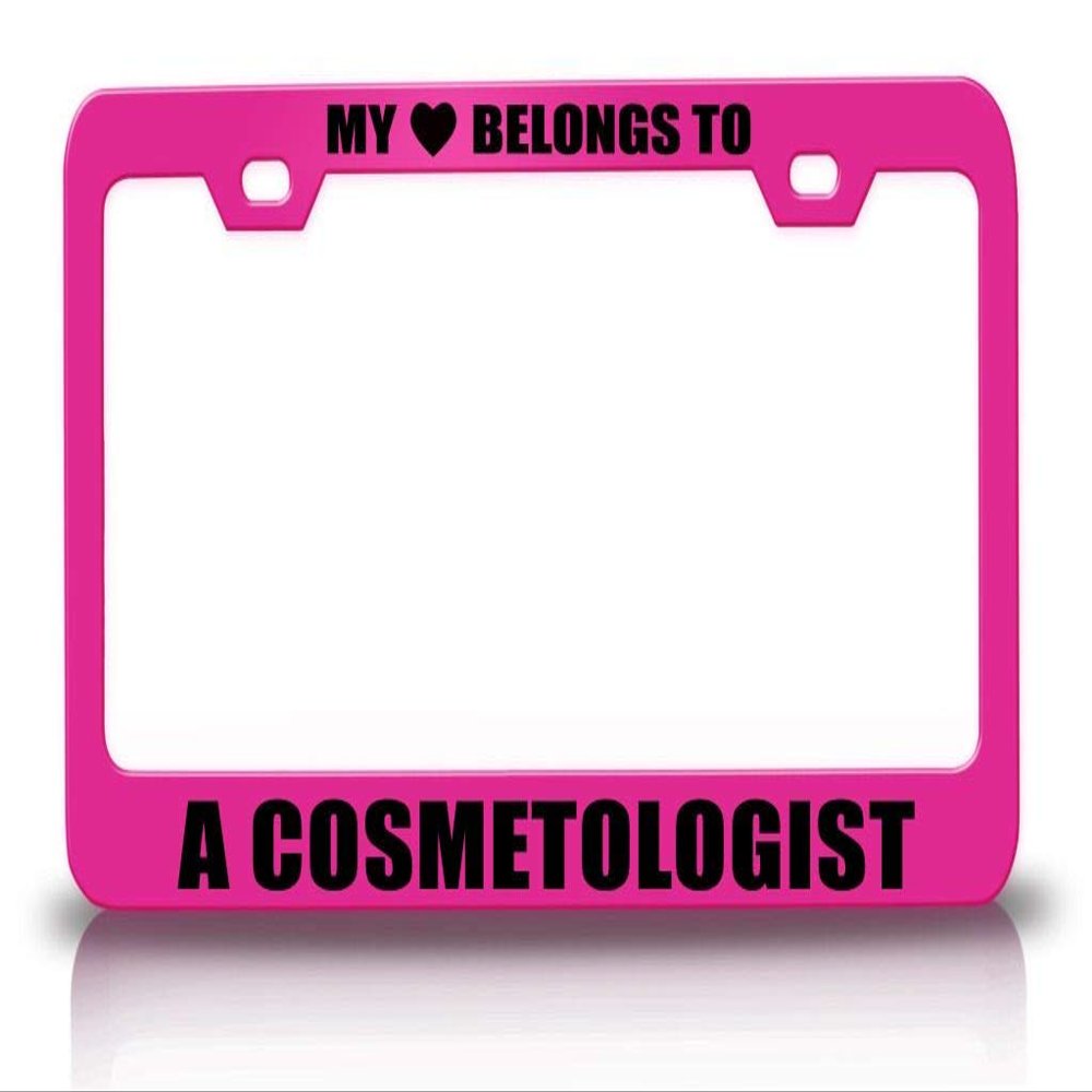 Custom Brother - My Heart Belongs to A Cosmetologist Career Occupations Metal Car SUV Truck License Plate Frame Pn d59