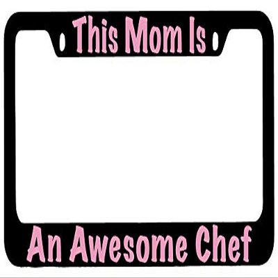Dots Gifts This Mom is an Awesome Chef Black Metal License Plate Frame DG
