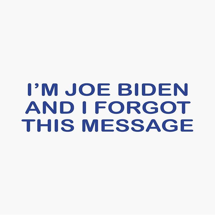 MAGNET Im joe biden and I forgot this message Magnetic Vinyl Car Bumper Sticker 5"