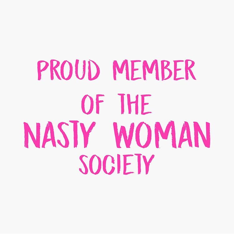 MAGNET Anti-Trump"Proud Member of the Nasty Woman Society" Magnetic Vinyl Car Bumper Sticker 5"
