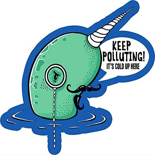 Magnet Evil Narwhal Favors Global Warming Car Magnetic Vinyl Bumper Sticker 5'' x 4''