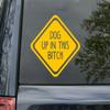 Dog up in This Bitch Vinyl Decal - Family Pet Puppy - Die Cut Sticker - 10w x 10h inches - Burgundy view 3