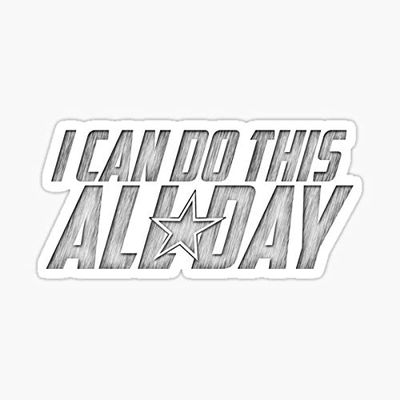 I Can Do This All Day Sticker - Sticker - DIe Cut Vinyl - Bright Print Sticker