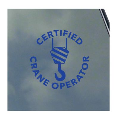 Certified Crane Operator Vinyl Sticker Decal Commercial Residential Military Construction