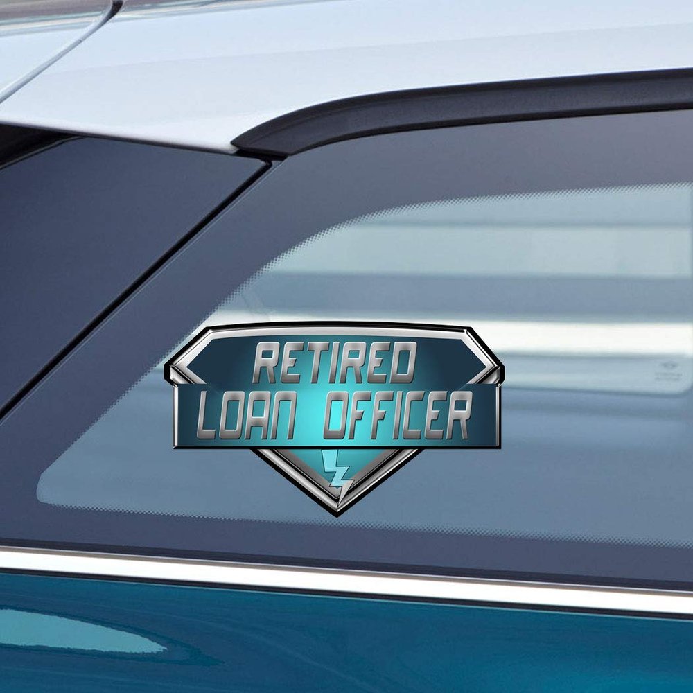 Makoroni Retired Loan Officer Career, CAR Magnet-Magnetic Bumper Sticker 4x7 or 5.5x10 inc., DesE21