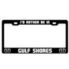 TIANZO License Plate Tag Sign, 612 Inches I'd Rather Be in Gulf Shores view 1