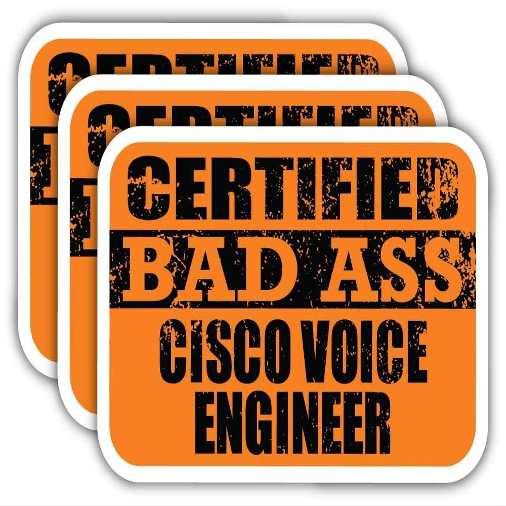 (x3) Certified Bad Ass Cisco Voice Engineer Stickers | Cool Funny Occupation Job Career Gift Idea | 3M Sticker Vinyl Decal for Laptops, Hard Hats, Windows, Cars