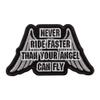 EMBROVERSE Embroidered Motorcycle Jacket Patch, Never Ride Faster Than Your Angel Can Fly, Sew or Iron On for Backpacks, Saddlebags, Hats, Pants, and Riding Gear, 4.4 x 2.6 inches view 1