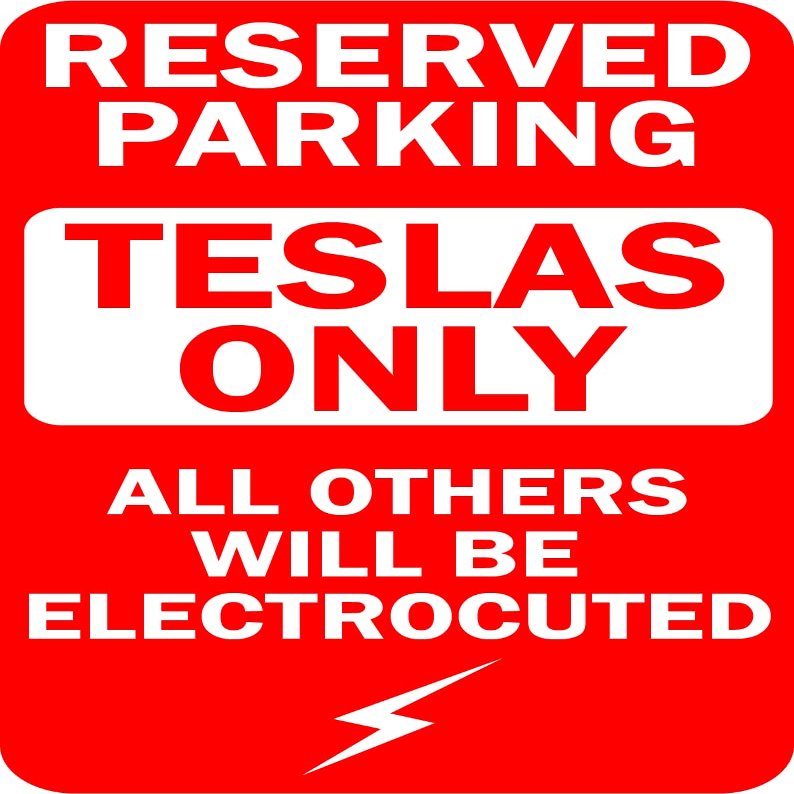 Tesla Parking Only Poster (10 mil vinyl, 7x10)
