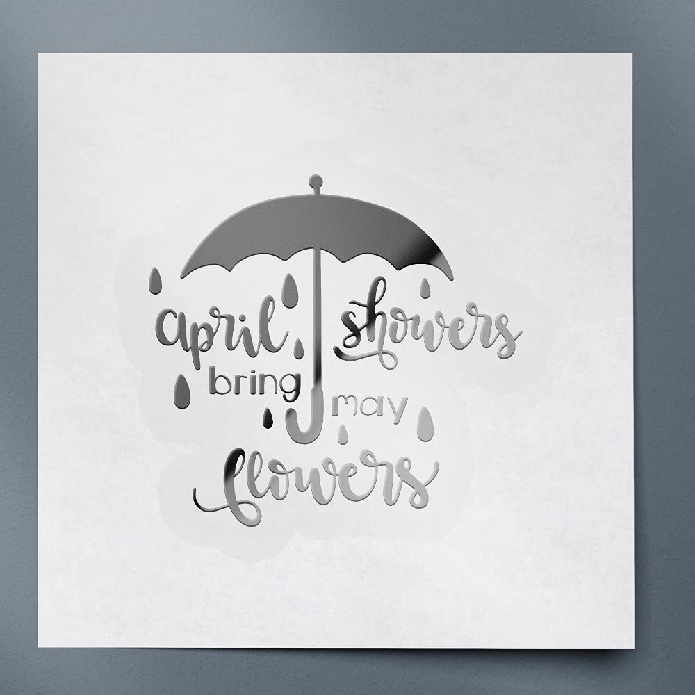 2 Pcs - No background Decal Stickers of April Showers Bring May Flowers (Metallic Silver) Premium Waterproof Vinyl Decal Stickers for Laptop Phone Accessory Helmet Car Window Mug Tuber USCsticc21773SI