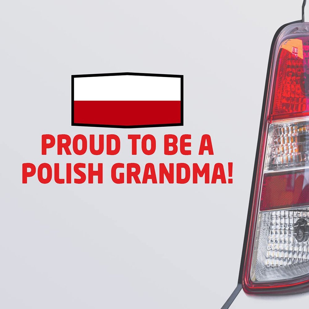 Custom Brother - Proud to BE A Polish Grandma! Polish Poland Red Color Car Laptop Wall Bumper Decal Sticker, DesR2