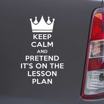 Custom Brother - Keep Calm and Pretend It's ON The Lesson Plan White Car Laptop Wall Bumper Decal Sticker, DesL98
