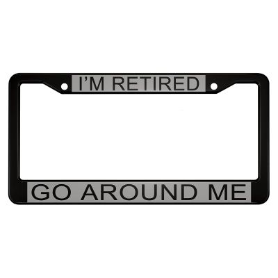 oFloral I'm Retired Aluminum Alloy License Plate Frame Go Around Me Black Grey Applicable to US Standard Car Metal Car Tag Frame Funny Front License Plate Holder for Women Men(1 Pack)