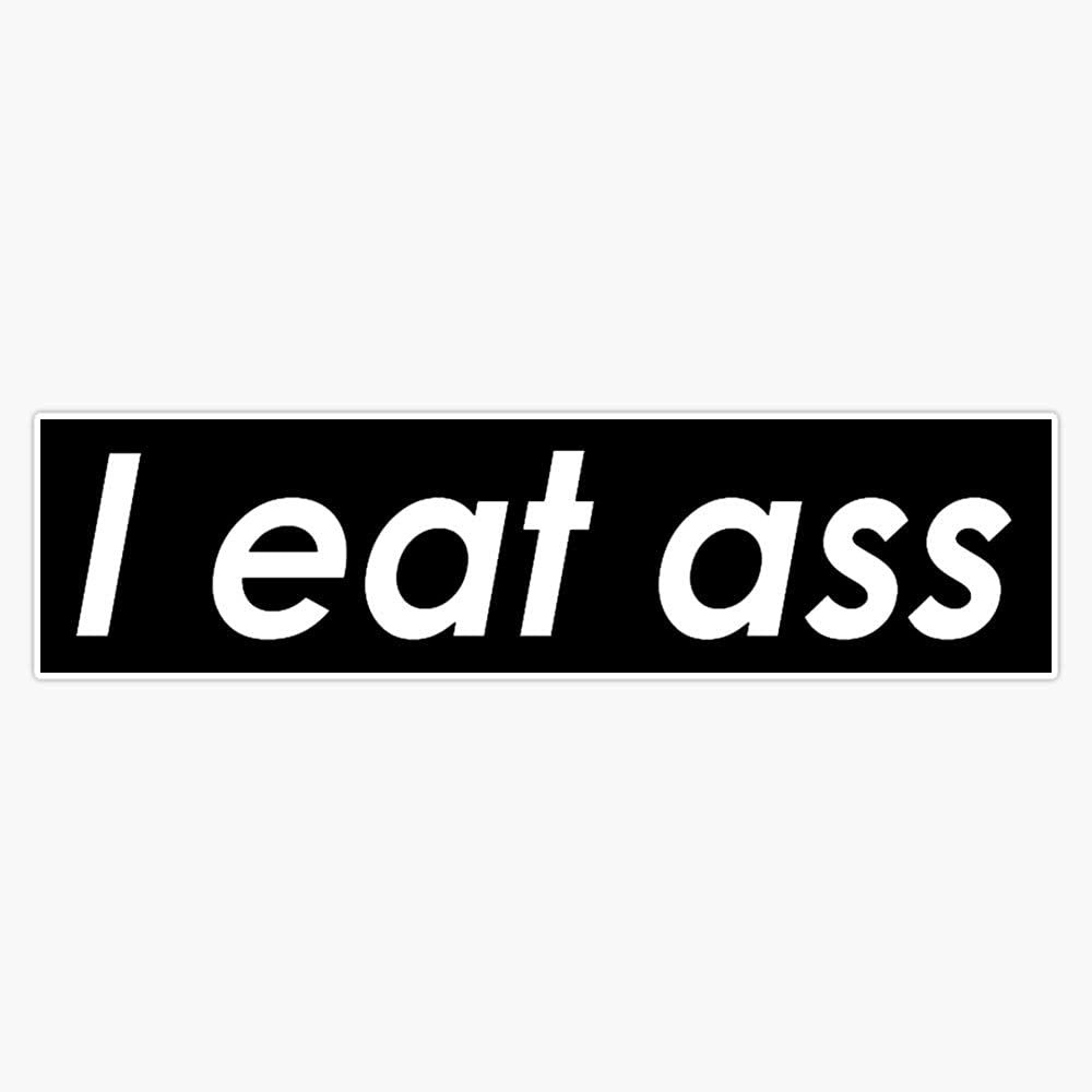 Pack of 2 3" Stickers - I Eat Ass Sticker Graphic - Die Cut Sticker, High Resolution Top Grade Vinyl