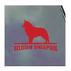 Belgian Sheepdog Vinyl Sticker Decal Dog Best Friend AKC Love view 1