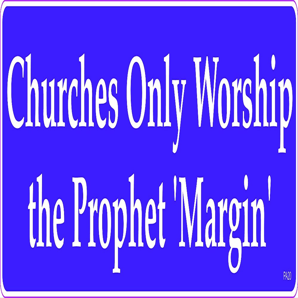 Gear Tatz - Churches Only Worship The Prophet 'Margin' - Car Magnet - 3 x 10 inch - Professionally Made in USA - Magnetic Car Decal
