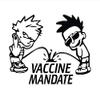 Piss On Vaccine Mandates Decal by Check Custom Design view 1