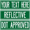 Custom street sign .080 thick 2-sided REFLECTIVE GREEN road sign DOT APPROVED view 1