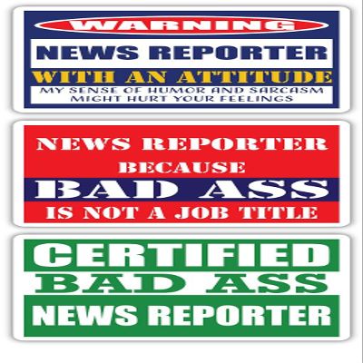 (x3) Certified Bad Ass News Reporter with an Attitude Stickers | Funny Occupation Job Career Gift Idea | 3M Vinyl Sticker Decals for laptops, Hard Hats, Windows