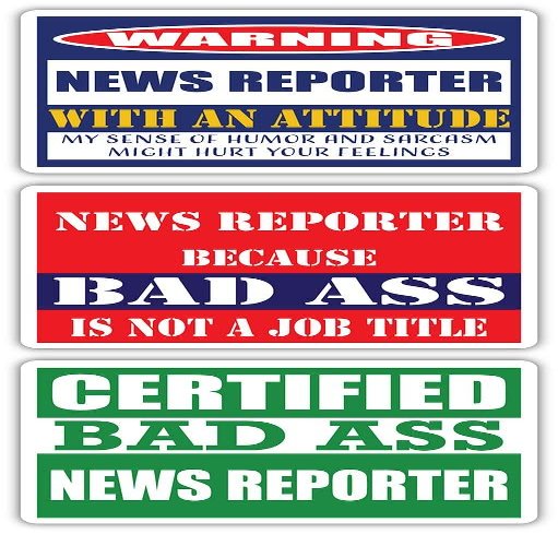 (x3) Certified Bad Ass News Reporter with an Attitude Stickers | Funny Occupation Job Career Gift Idea | 3M Vinyl Sticker Decals for laptops, Hard Hats, Windows