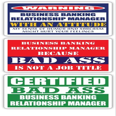 (x3) Certified Bad Ass Business Banking Relationship Manager with an Attitude Stickers | Funny Occupation Job Career Gift Idea | 3M Vinyl Sticker Decals for laptops, Hard Hats, Windows