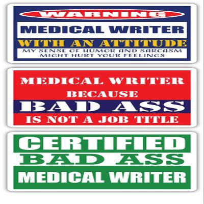 (x3) Certified Bad Ass Medical Writer with an Attitude Stickers | Funny Occupation Job Career Gift Idea | 3M Vinyl Sticker Decals for laptops, Hard Hats, Windows