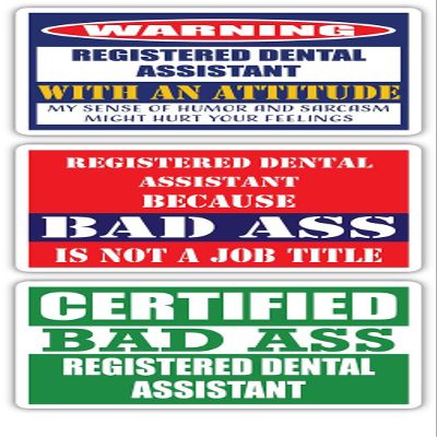 (x3) Certified Bad Ass Registered Dental Assistant with an Attitude Stickers | Funny Occupation Job Career Gift Idea | 3M Vinyl Sticker Decals for laptops, Hard Hats, Windows